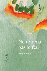 Image de NE RETIENS PAS LE FEU