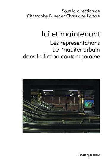 Picture of ICI ET MAINTENANT. LES REPRESENTATIONS DE L'HABITER URBAIN DANS