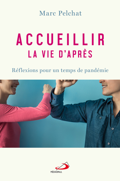 Picture of ACCUEILLIR LA VIE D'APRÈS