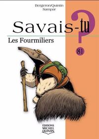 Image de SAVAIS-TU ? LES FOURMILIERS (NOIR ET BLANC)
