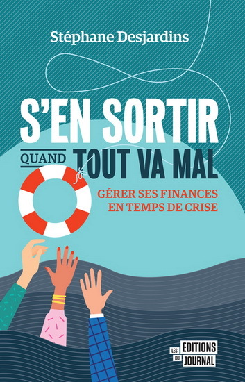 Image de S'EN SORTIR QUAND TOUT VA MAL. GERER SES FINANCES EN TEMPS DE