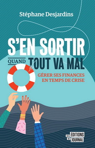 Image de S'EN SORTIR QUAND TOUT VA MAL. GERER SES FINANCES EN TEMPS DE
