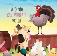 Picture of La dinde qui voulait voter