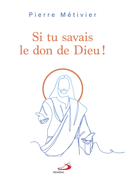 Picture of SI TU SAVAIS LE DON DE DIEU !