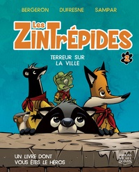 Image de LES ZINTREPIDES V 02 TERREUR SUR LA VILLE