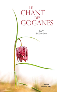 Image de LE CHANT DES GOGANES