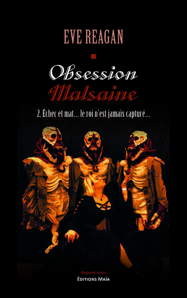 Picture of Obsession malsaine - 2. Échec et mat… le roi n’est jamais capturé…