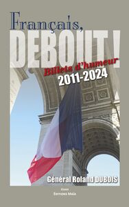 Picture of Français, Debout ! - Billets d’humeur 2011-2024