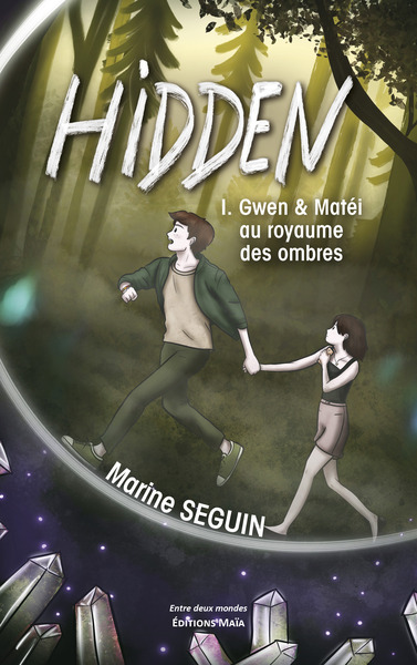 Image de Hidden - Tome I - Gwen & Matéi au royaume des ombres