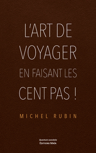Image de L’art de voyager en faisant les cent pas !