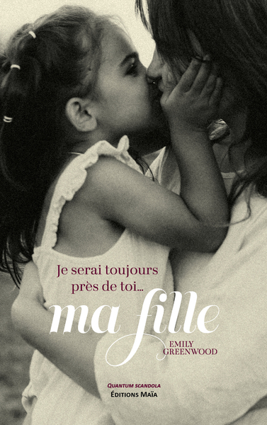Picture of Je serai toujours près de toi... ma fille