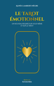 Image de Le Tarot émotionnel – Un nouveau regard sur vous-même et sur le tarot