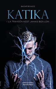 Picture of Katika - I. La trahison n'est jamais bien loin