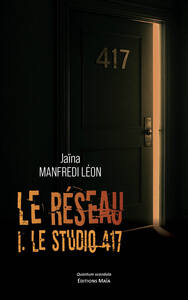 Picture of Le réseau, I. Le studio 417