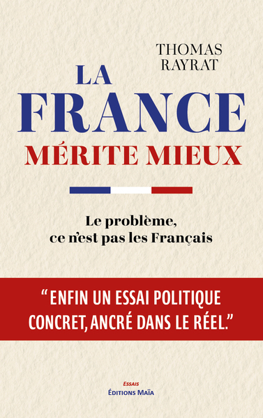 Image de La France mérite mieux -  Le problème, ce n’est pas les Français