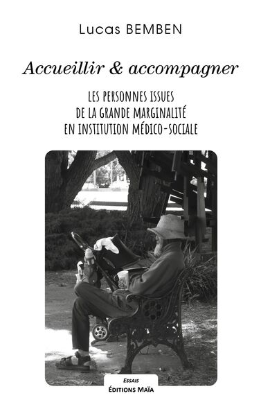 Picture of Accueillir et accompagner les personnes issues de la grande marginalité en institution médico-social