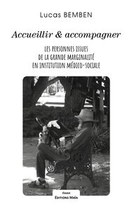 Picture of Accueillir et accompagner les personnes issues de la grande marginalité en institution médico-social