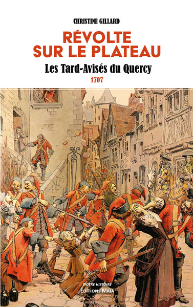 Picture of Révolte sur le plateau - Les Tard-Avisés du Quercy - 1707