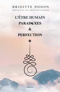 Picture of L'être humain : paradoxes et perfection