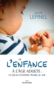 Picture of De l’enfance à l’âge adulte - Ce qui se construit pour la vie