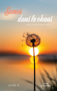 Picture of Semer dans le chaos - Parcours d'une instit