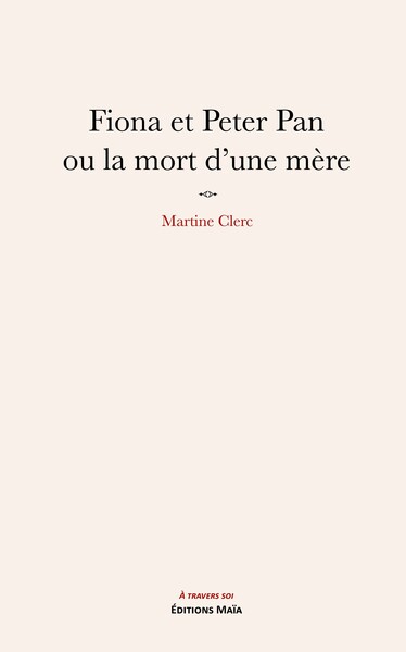 Picture of Fiona et Peter Pan ou la mort d'une mère