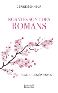 Picture of Nos vies sont des romans, Tome 1, Les Épreuves