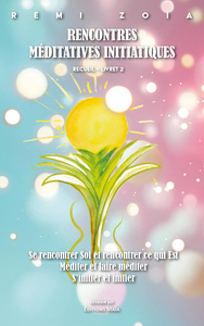 Image de Rencontres méditatives initiatiques - Livret 2