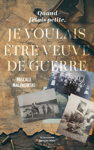 Image de Quand j'étais petite, je voulais être veuve de guerre
