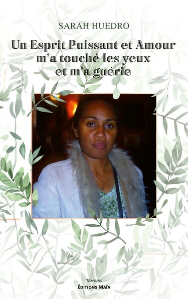 Picture of Un esprit puissant et amour m'a touché les yeux et m'a guérie