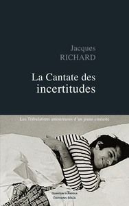 Picture of La Cantate des incertitudes - Les Tribulations amoureuses d'un jeune cinéaste
