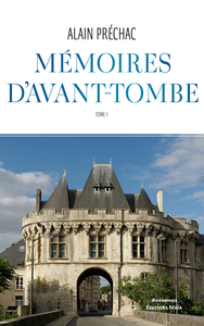 Image de Mémoires d’avant-tombe, Tome I
