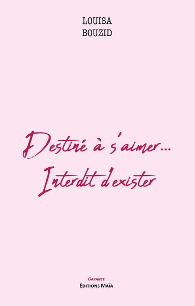 Picture of Destiné à s’aimer... Interdit d’exister