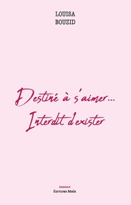 Picture of Destiné à s’aimer... Interdit d’exister