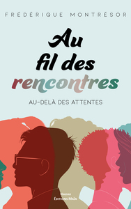Picture of Au fil des rencontres - Au-delà des attentes
