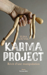 Image de Karma Project - Récit d'une manipulation
