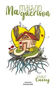 Image de Ma maison guérison