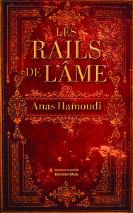 Image de Les rails de l’âme