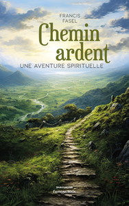 Picture of Chemin ardent - Une aventure spirituelle