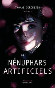 Picture of Les Nénuphars artificiels - Tome I
