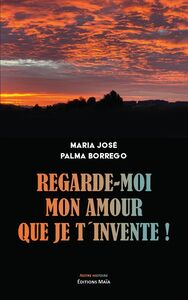 Picture of Regarde moi mon amour que je t'invente !