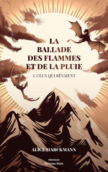 Picture of La Ballade des flammes et de la pluie, 1. Ceux qui rêvaient