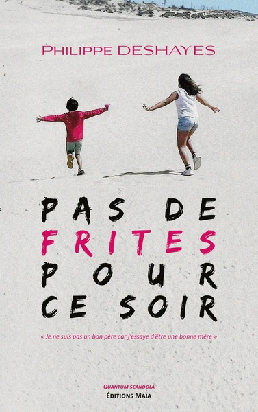 Image de Pas de frites pour ce soir