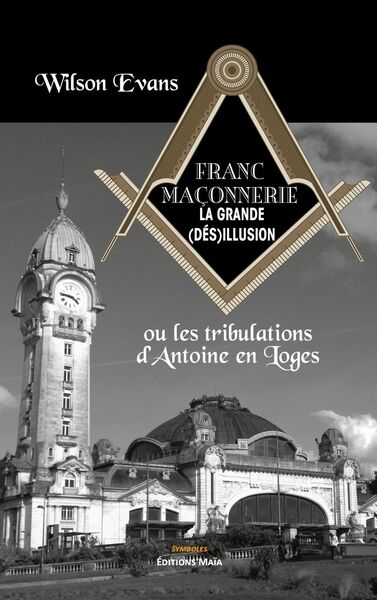 Image de Franc-maçonnerie, la grande (dés)illusion