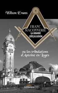 Image de Franc-maçonnerie, la grande (dés)illusion