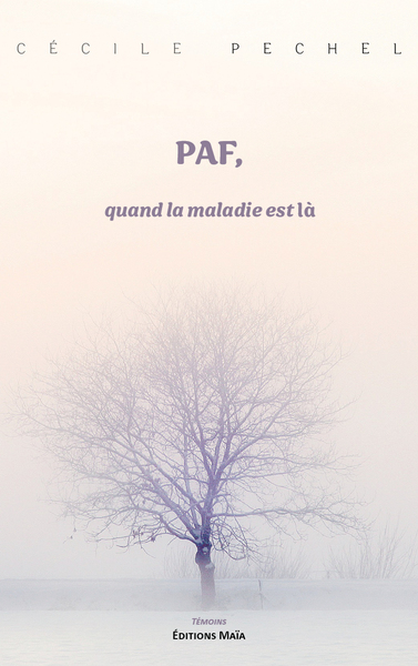 Image de PAF, quand la maladie est là