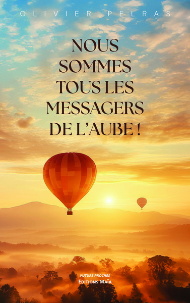 Image de Nous sommes tous les messagers de l’aube !