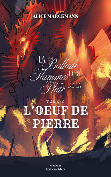 Image de La ballade des flammes et de la pluie Tome 2 - L’œuf de pierre