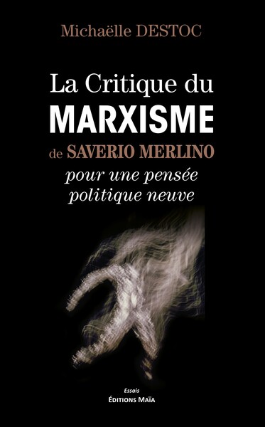 Picture of La critique du marxisme de Saverio Merlino pour une pensée politique neuve