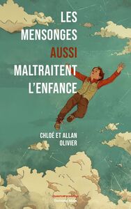 Image de Les mensonges aussi maltraitent l'enfance